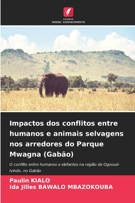 IMPACTOS DOS CONFLITOS ENTRE HUMANOS E ANIMAIS SELVAGENS NOS
