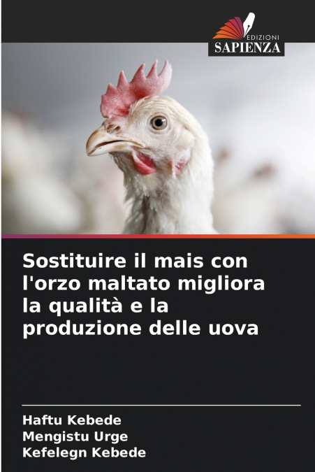 SOSTITUIRE IL MAIS CON L?ORZO MALTATO MIGLIORA LA QUALITA E
