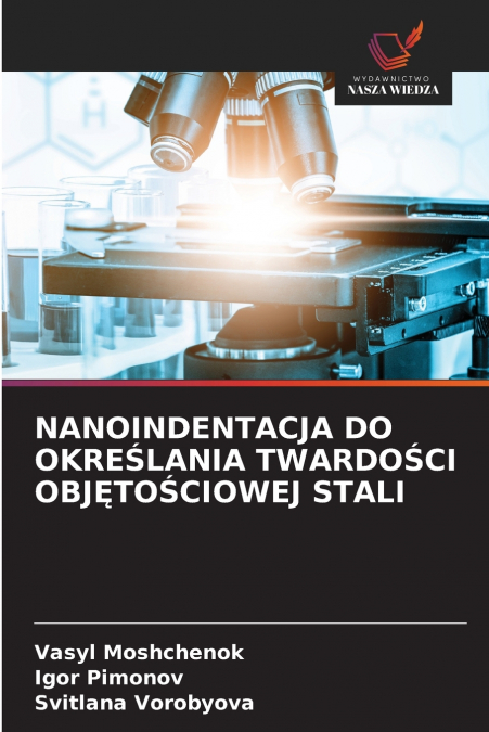 NANOINDENTACJA DO OKRE?LANIA TWARDO?CI OBJ?TO?CIOWEJ STALI