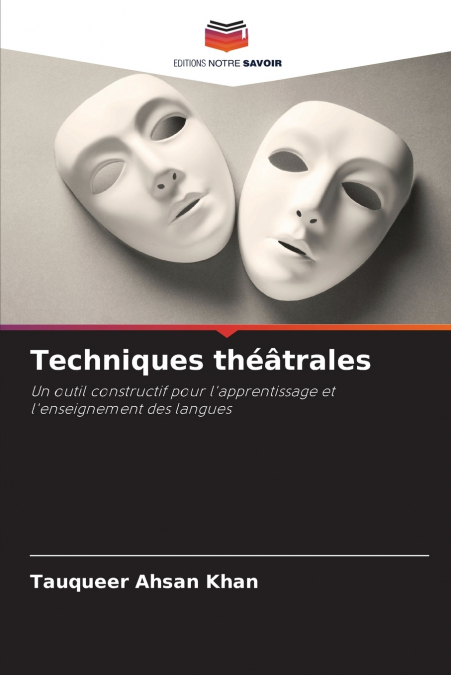 TECHNIQUES THEATRALES