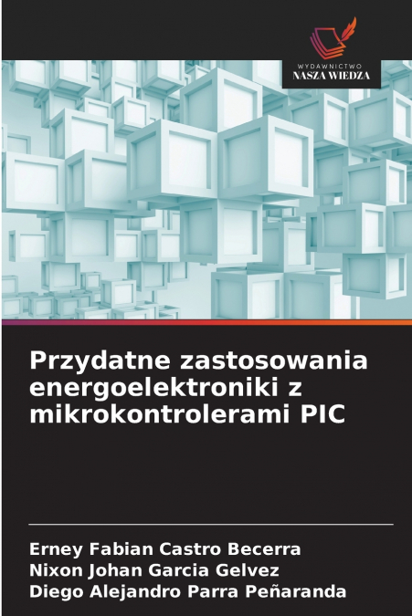 PRZYDATNE ZASTOSOWANIA ENERGOELEKTRONIKI Z MIKROKONTROLERAMI