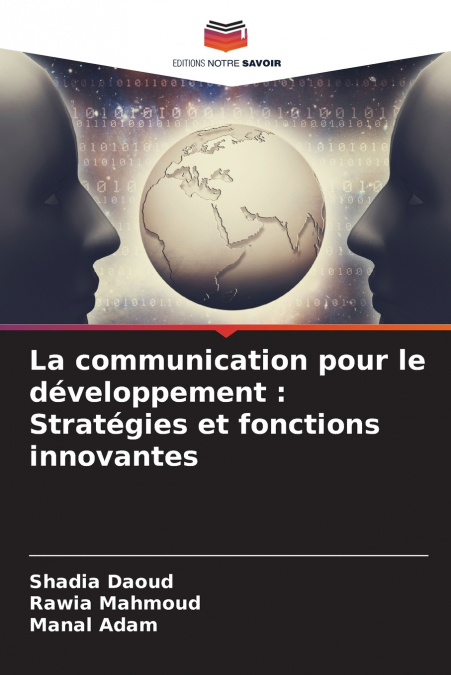LA COMMUNICATION POUR LE DEVELOPPEMENT