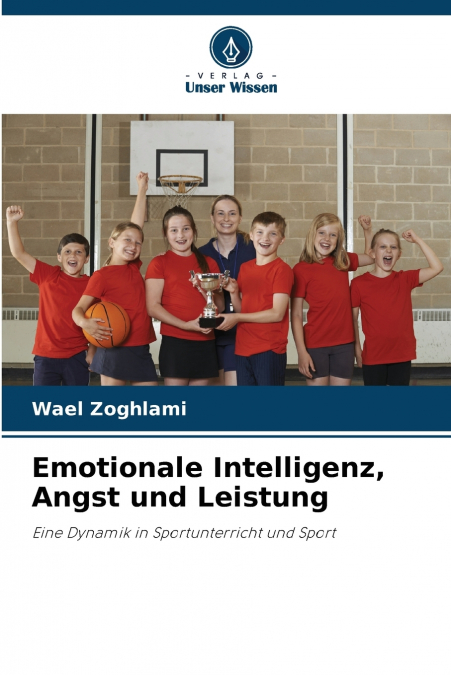 EMOTIONALE INTELLIGENZ, ANGST UND LEISTUNG