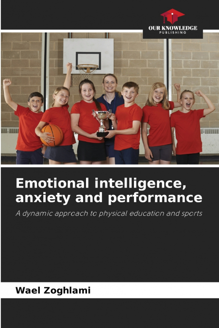 EMOTIONAL INTELLIGENCE, ANXIETY AND PERFORMANCE