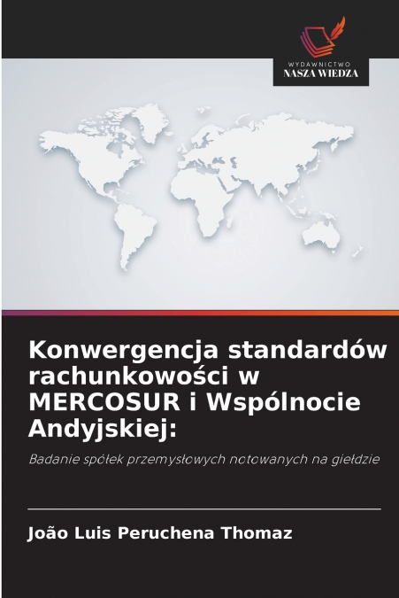 KONWERGENCJA STANDARDOW RACHUNKOWO?CI W MERCOSUR I WSPOLNOCI