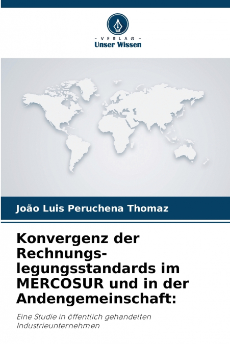 KONVERGENZ DER RECHNUNGS-LEGUNGSSTANDARDS IM MERCOSUR UND IN