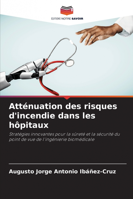 ATTENUATION DES RISQUES D?INCENDIE DANS LES HOPITAUX