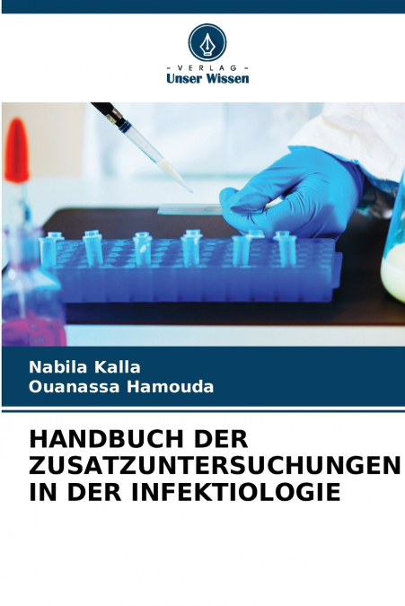 HANDBUCH DER ZUSATZUNTERSUCHUNGEN IN DER INFEKTIOLOGIE