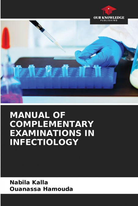 MANUAL OF COMPLEMENTARY EXAMINATIONS IN INFECTIOLOGY
