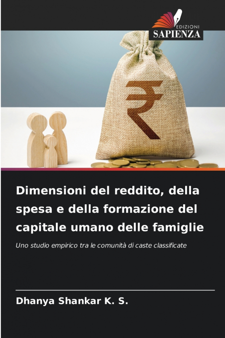 DIMENSIONI DEL REDDITO, DELLA SPESA E DELLA FORMAZIONE DEL C