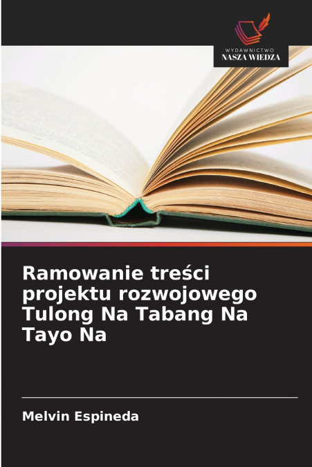 RAMOWANIE TRE?CI PROJEKTU ROZWOJOWEGO TULONG NA TABANG NA TA