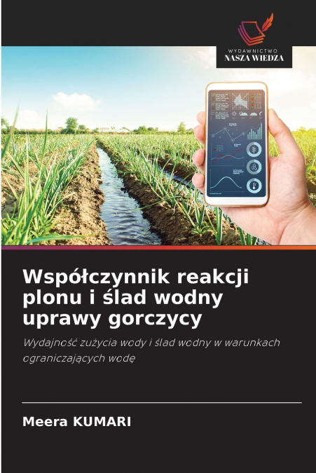 WSPO?CZYNNIK REAKCJI PLONU I ?LAD WODNY UPRAWY GORCZYCY