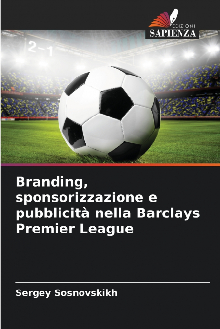 BRANDING, SPONSORIZZAZIONE E PUBBLICITA NELLA BARCLAYS PREMI