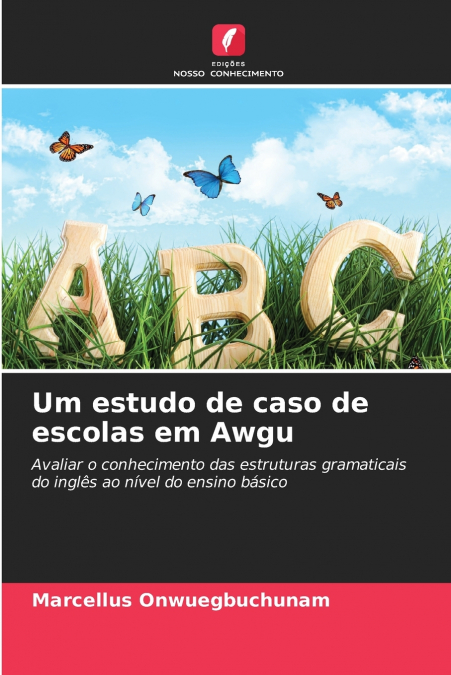 UM ESTUDO DE CASO DE ESCOLAS EM AWGU