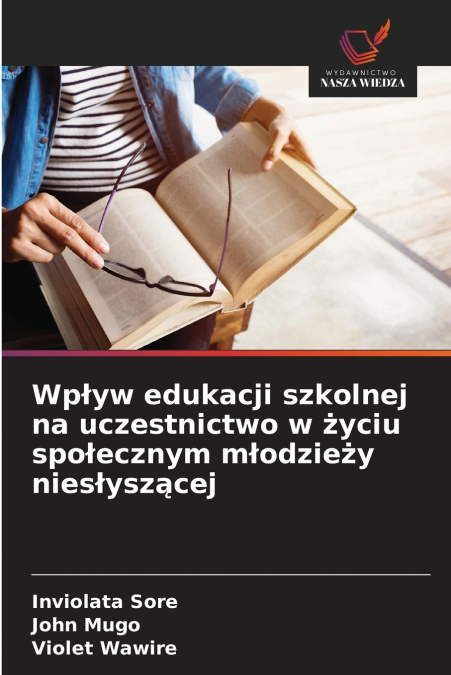 WP?YW EDUKACJI SZKOLNEJ NA UCZESTNICTWO W ?YCIU SPO?ECZNYM M