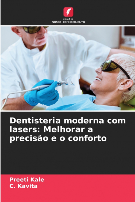 DENTISTERIA MODERNA COM LASERS