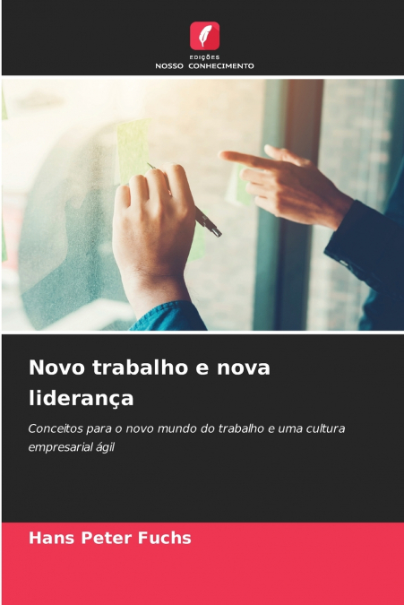NOVO TRABALHO E NOVA LIDERAN�A