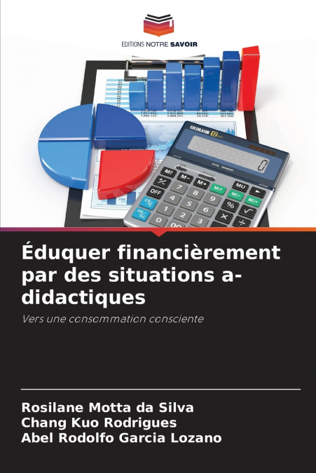 EDUCATING FINANCIALLY THROUGH A-DIDACTIC SITUATIONS