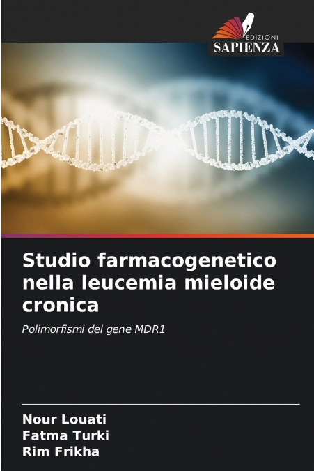STUDIO FARMACOGENETICO NELLA LEUCEMIA MIELOIDE CRONICA