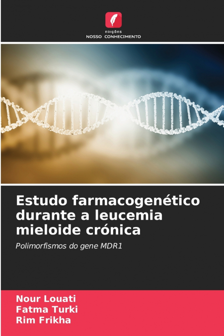 ESTUDO FARMACOGENETICO DURANTE A LEUCEMIA MIELOIDE CRONICA