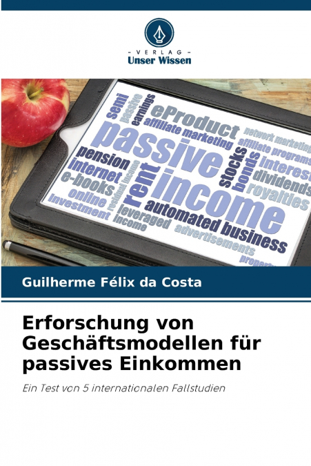 ERFORSCHUNG VON GESCHAFTSMODELLEN FUR PASSIVES EINKOMMEN