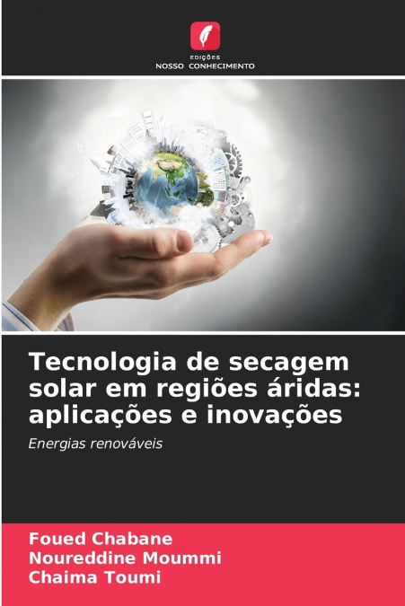 TECNOLOGIA DE SECAGEM SOLAR EM REGIOES ARIDAS