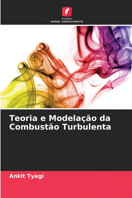 TEORIA E MODELA�AO DA COMBUSTAO TURBULENTA