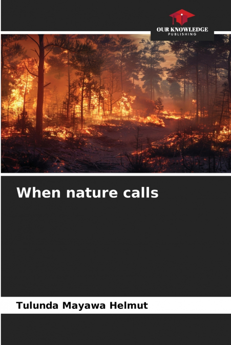 WHEN NATURE CALLS