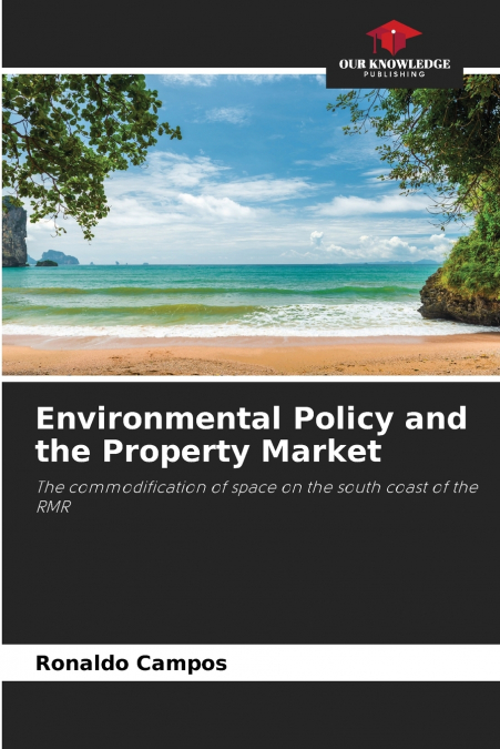 ENVIRONMENTAL POLICY AND THE PROPERTY MARKET