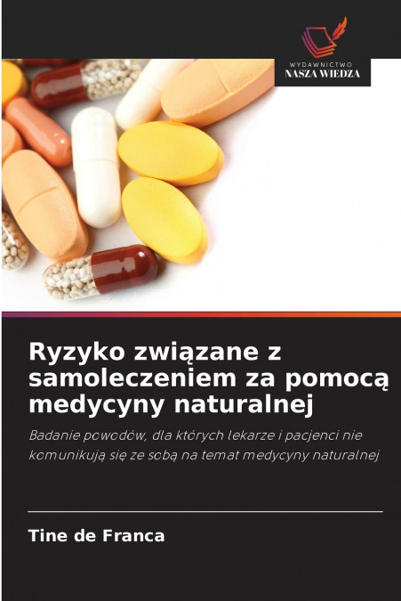 RYZYKO ZWI?ZANE Z SAMOLECZENIEM ZA POMOC? MEDYCYNY NATURALNE