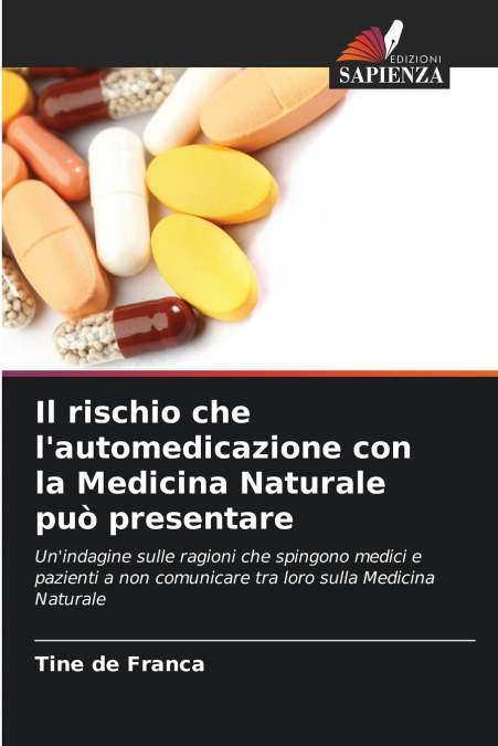 IL RISCHIO CHE L?AUTOMEDICAZIONE CON LA MEDICINA NATURALE PU