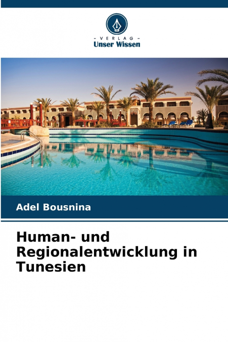 HUMAN- UND REGIONALENTWICKLUNG IN TUNESIEN