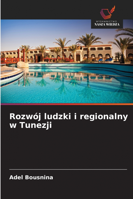 ROZWOJ LUDZKI I REGIONALNY W TUNEZJI