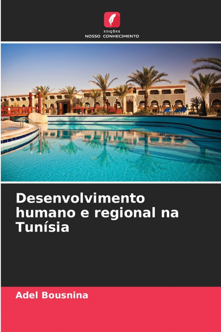 DESENVOLVIMENTO HUMANO E REGIONAL NA TUNISIA