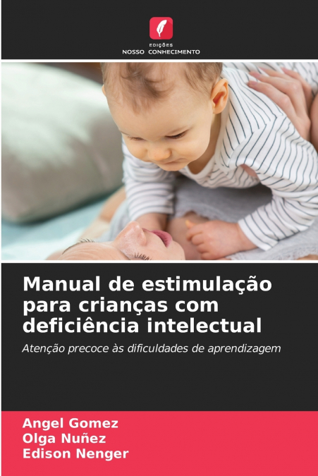 MANUAL DE ESTIMULA�AO PARA CRIAN�AS COM DEFICIENCIA INTELECT