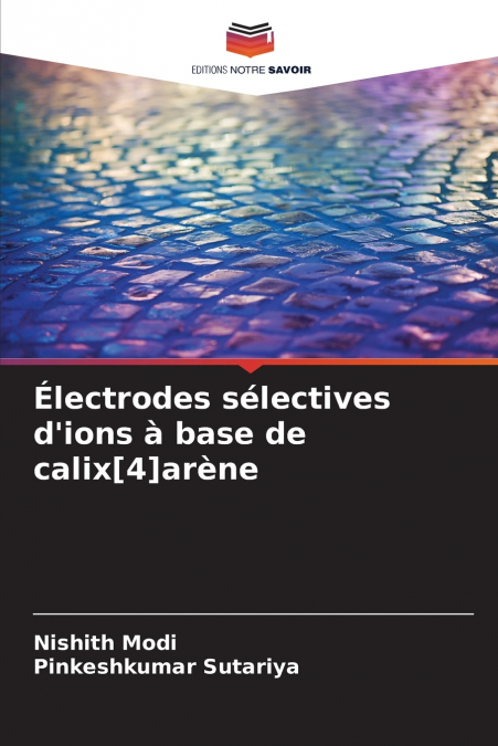 ELECTRODES SELECTIVES D?IONS A BASE DE CALIX[4]ARENE