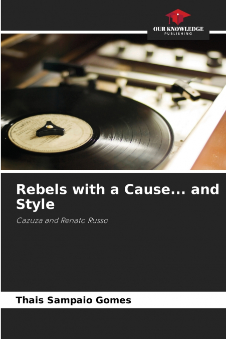 REBELS WITH A CAUSE... AND STYLE