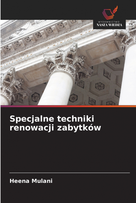 SPECJALNE TECHNIKI RENOWACJI ZABYTKOW