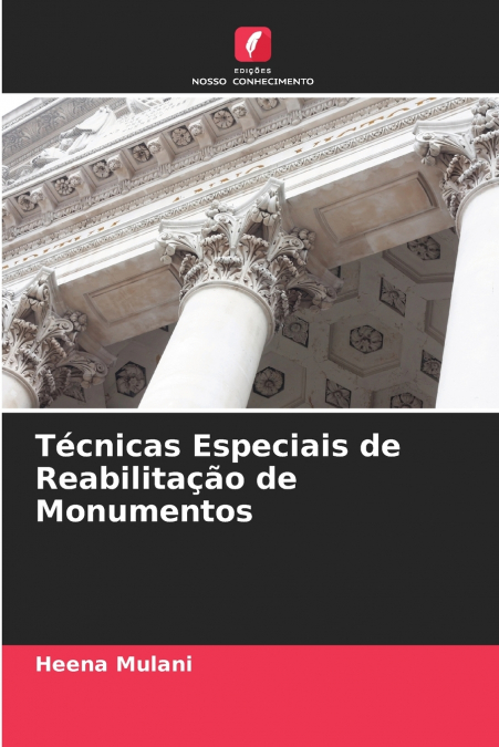 TECNICAS ESPECIAIS DE REABILITA�AO DE MONUMENTOS