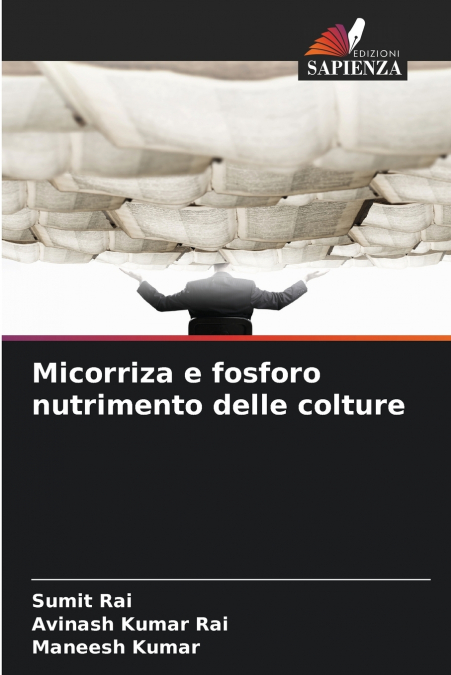 MICORRIZA E FOSFORO NUTRIMENTO DELLE COLTURE