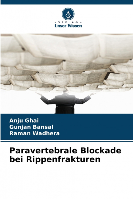PARAVERTEBRALE BLOCKADE BEI RIPPENFRAKTUREN