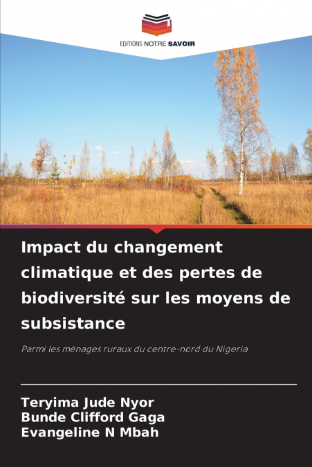 IMPACT DU CHANGEMENT CLIMATIQUE ET DES PERTES DE BIODIVERSIT