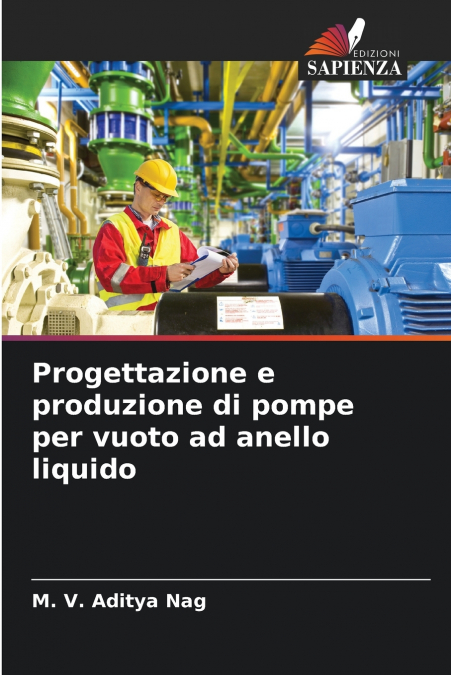 PROGETTAZIONE E PRODUZIONE DI POMPE PER VUOTO AD ANELLO LIQU