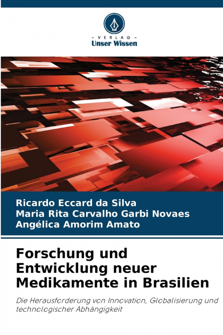 RECHERCHE ET DEVELOPPEMENT DE NOUVEAUX MEDICAMENTS AU BRESIL