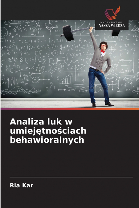 ANALIZA LUK W UMIEJ?TNO?CIACH BEHAWIORALNYCH