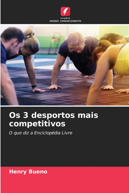 OS 3 DESPORTOS MAIS COMPETITIVOS