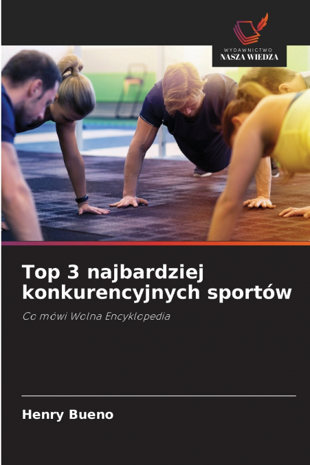 TOP 3 NAJBARDZIEJ KONKURENCYJNYCH SPORTOW