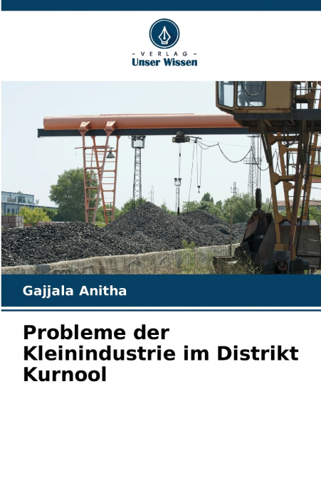 PROBLEME DER KLEININDUSTRIE IM DISTRIKT KURNOOL