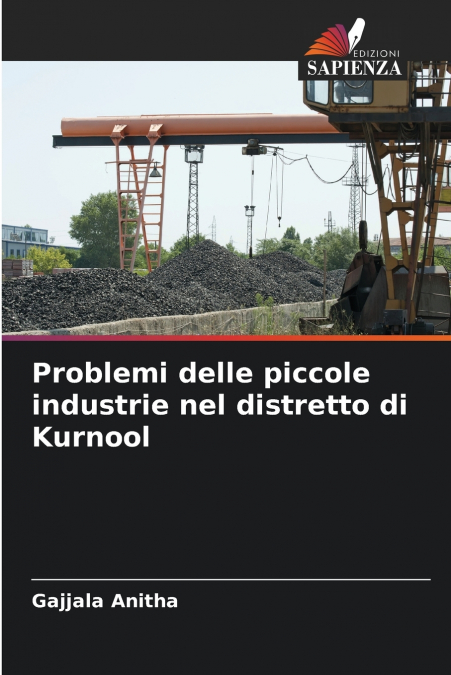 PROBLEMI DELLE PICCOLE INDUSTRIE NEL DISTRETTO DI KURNOOL