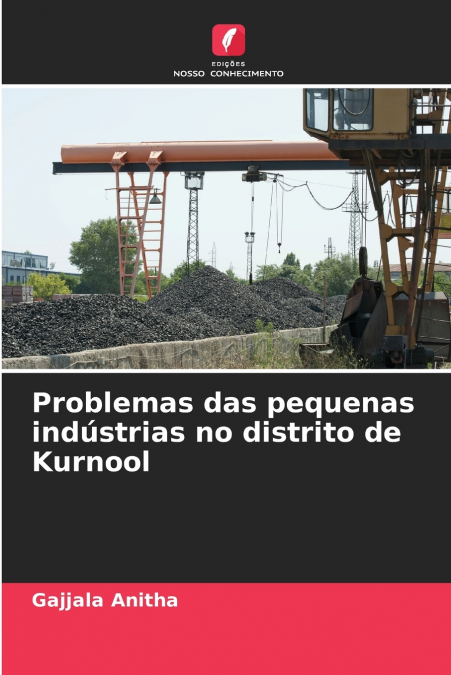 PROBLEMAS DAS PEQUENAS INDUSTRIAS NO DISTRITO DE KURNOOL